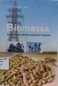 Image of Biomassa : anugerah dan berkah yang belum terjamah