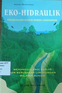 Image of Eko-hidraulik : pengelolaan sungai ramah lingkungan