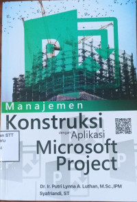 Image of Manajemen Konstruksi dengan Aplikasi microsoft project