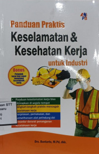 Image of Panduan Praktis Keselamatan & Kesehatan Kerja untuk Industri